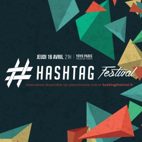 Hashtag Festival : un projet alternatif ambitieux